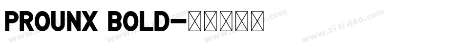 ProunX Bold字体转换